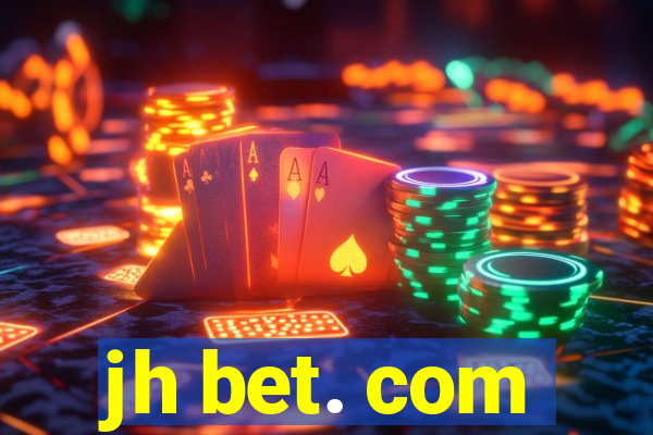 jh bet. com